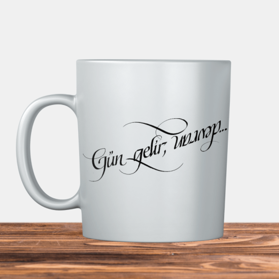 Kaligrafi ile Gün Gelir Devran Döner Kupa Bardak 